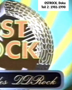 OSTROCK, Doku Teil 2: 1981-1990